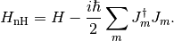 \HnH=H-\frac{i\hbar}2\sum_m J^\dag_m J_m.